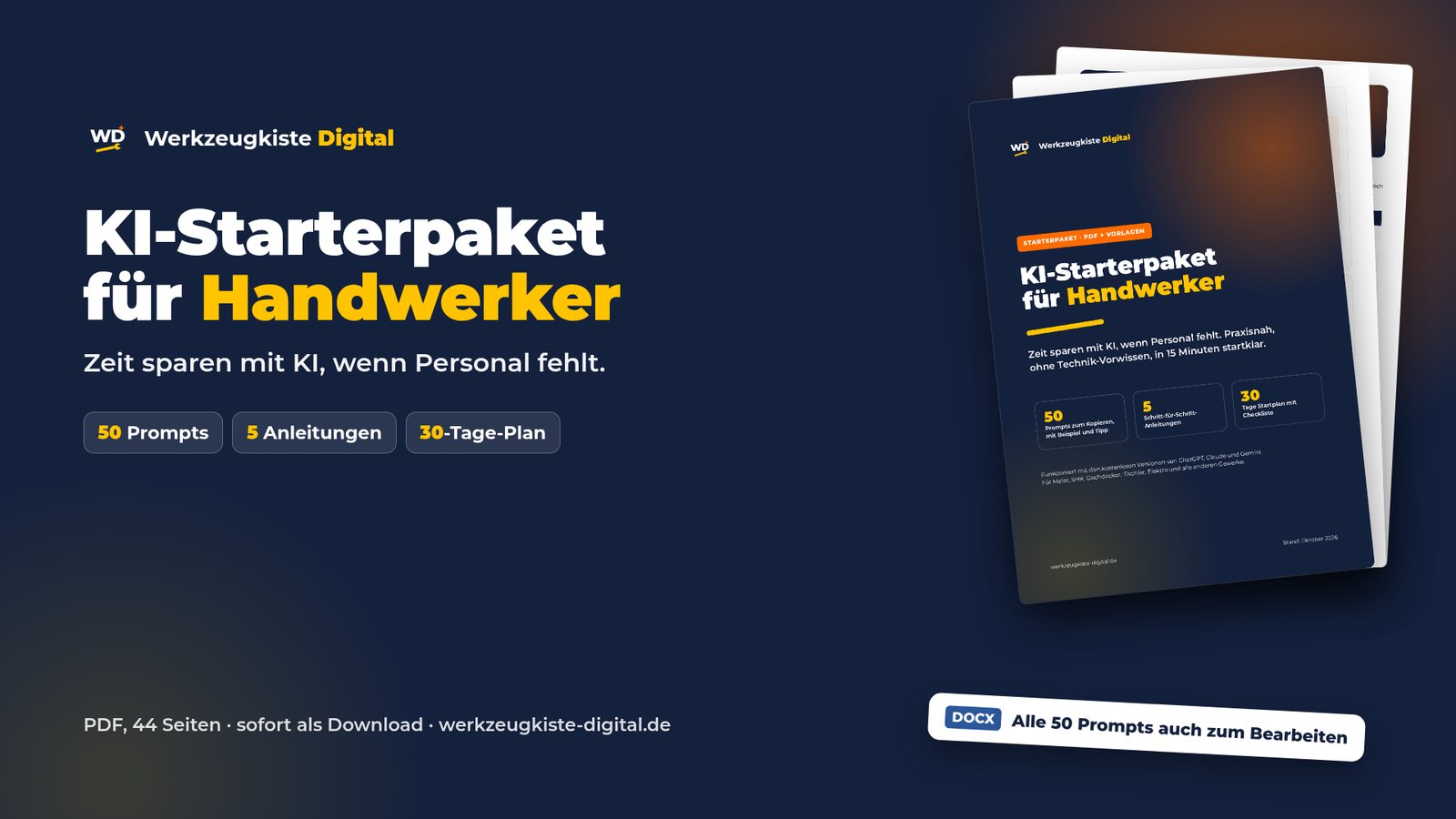 KI-Starterpaket für Handwerker: PDF mit 50 Prompts, 5 Anleitungen und 30-Tage-Plan, dazu alle Prompts als Word-Datei